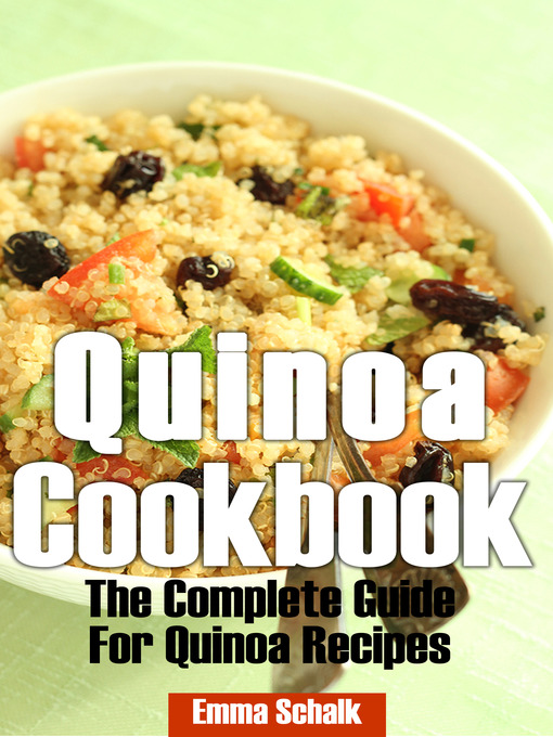 Title details for Quinoa Cookbook by Emma Schalk - Available